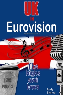 UK in Eurovision: The Highs and Lows book