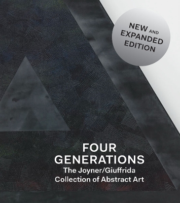 Four Generations: The Joyner / Giuffrida Collection of Abstract Art book