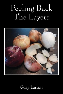 Peeling Back The Layers book