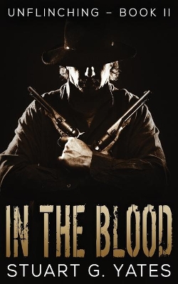 In The Blood by Stuart G Yates