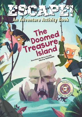 Escape! An Adventure Activity Book: The Doomed Treasure Island book