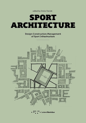 Sport Architecture: Design Construction Management of Sport Infrastructure book