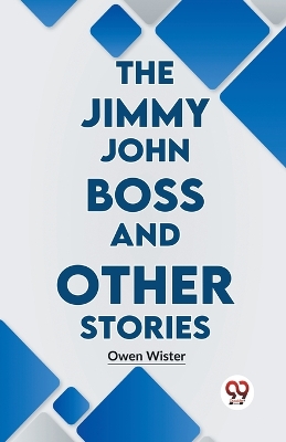 The Jimmy John Boss and Other Stories book