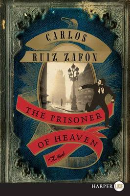 The Prisoner of Heaven by Carlos Ruiz Zafon