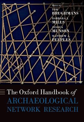 The Oxford Handbook of Archaeological Network Research book
