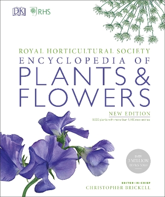 RHS Encyclopedia Of Plants and Flowers by Christopher Brickell