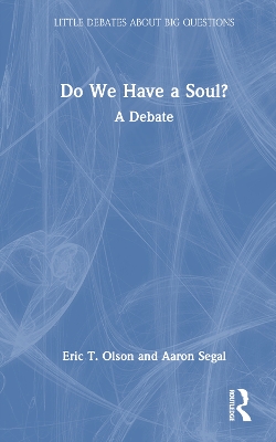 Do We Have a Soul?: A Debate book