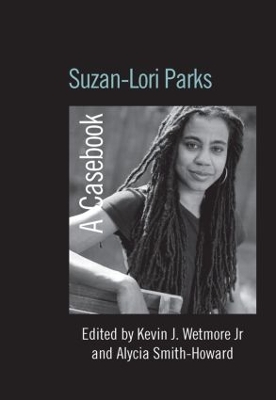 Suzan-Lori Parks by Kevin J. Wetmore Jr