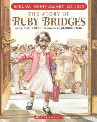 The Story of Ruby Bridges by Robert Coles