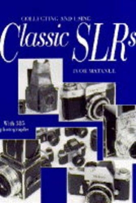 Collecting and Using Classic SLRs book