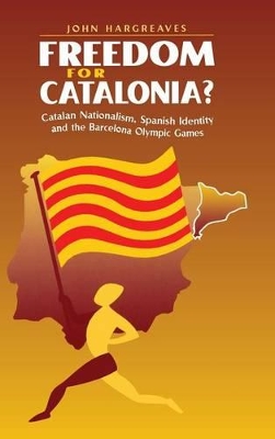 Freedom for Catalonia? by John Hargreaves