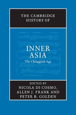 Cambridge History of Inner Asia by Nicola Di Cosmo