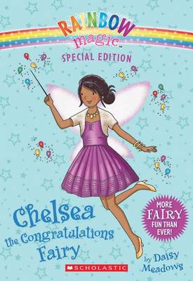 Rainbow Magic Special Edition: Chelsea the Congratulations Fairy book