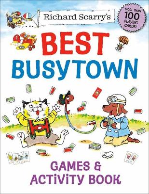 Richard Scarry's Best Busytown Games & Activity Book book