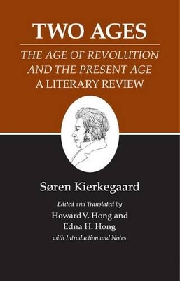 Kierkegaard's Writings, XIV, Volume 14: Two Ages: 