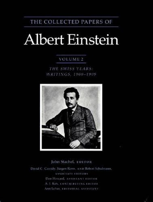 The Collected Papers of Albert Einstein, Volume 2: The Swiss Years: Writings, 1900-1909 book