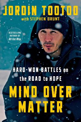 Mind Over Matter: Hard-Won Battles on the Road to Hope book