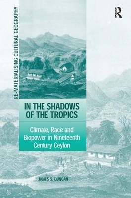 In the Shadows of the Tropics by James S. Duncan