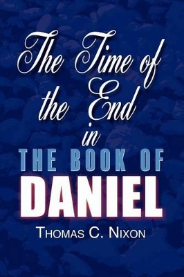 The Time of the End in the Book of Daniel book