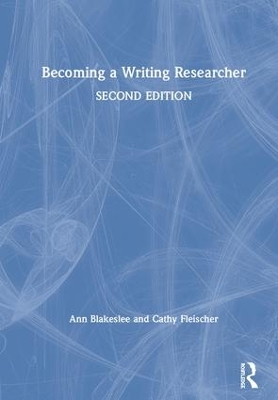 Becoming a Writing Researcher book