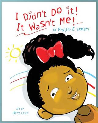 I Didn't Do It! It Wasn't Me! book