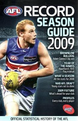 AFL Record Season Guide 2009: The Official Statistical History of the AFL book