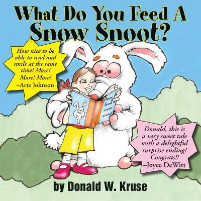 What Do You Feed a Snow Snoot? book