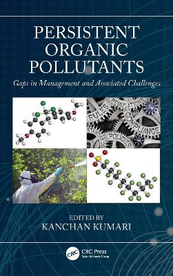 Persistent Organic Pollutants: Gaps in Management and Associated Challenges book
