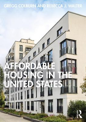 Affordable Housing in the United States by Gregg Colburn