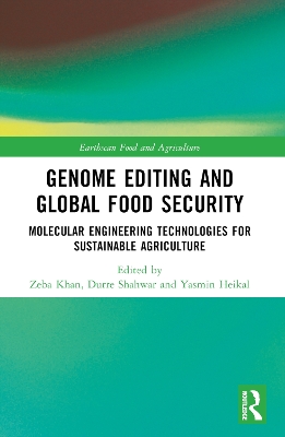 Genome Editing and Global Food Security: Molecular Engineering Technologies for Sustainable Agriculture book