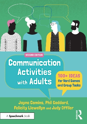 Communication Activities with Adults: 100+ Ideas for Word Games and Group Tasks by Jayne Comins