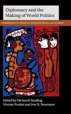 Diplomacy and the Making of World Politics book