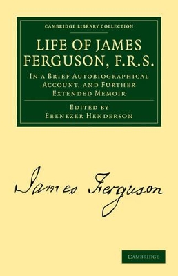 Life of James Ferguson, F. R. S. book