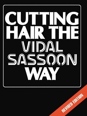 Cutting Hair the Vidal Sassoon Way by Vidal Sassoon