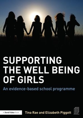 Supporting the Well-being of Girls by Tina Rae