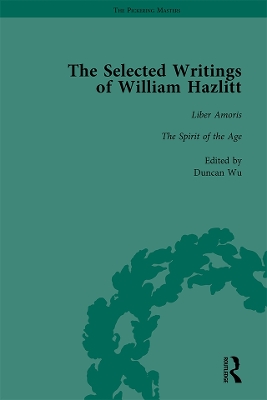 Selected Writings of William Hazlitt Vol 7 by David Bromwich