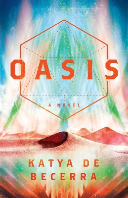Oasis: A Novel book