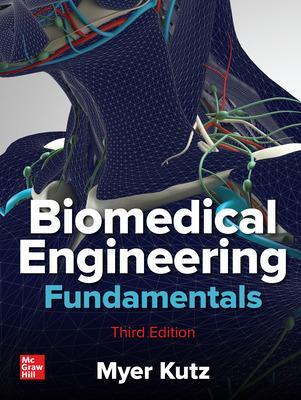 Biomedical Engineering Fundamentals, Third Edition book