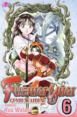 Fushigi Yugi: Genbu Kaiden, Vol. 6 book