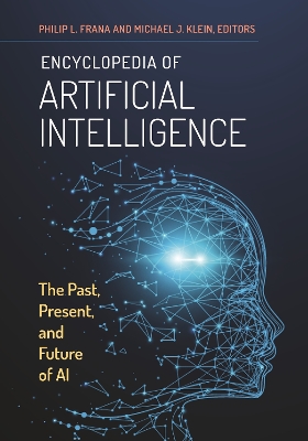 Encyclopedia of Artificial Intelligence: The Past, Present, and Future of AI book