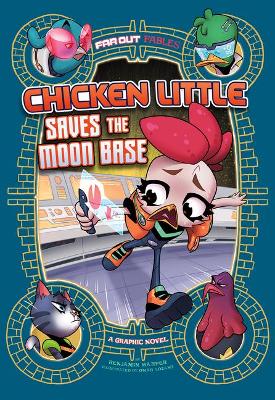 Chicken Little Save the Moon Base book