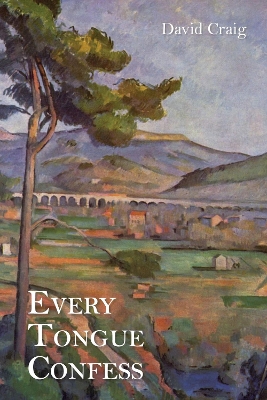 Every Tongue Confess book