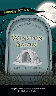 Ghostly Tales of Winston-Salem book