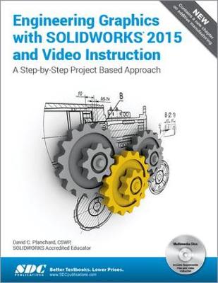 Engineering Graphics with SOLIDWORKS 2015 book