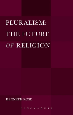 Pluralism: The Future of Religion book