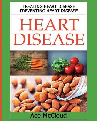 Heart Disease by Ace McCloud