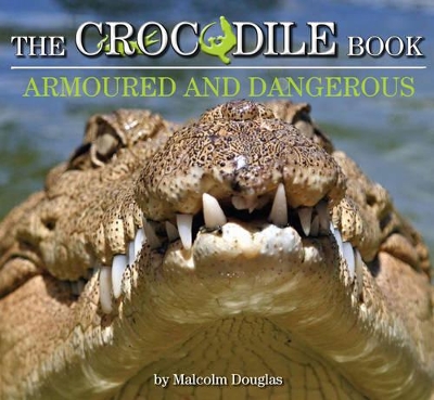 Wild Planet: Crocodile Book: Armoured book