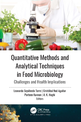 Quantitative Methods and Analytical Techniques in Food Microbiology: Challenges and Health Implications by Leonardo Sepúlveda Torre