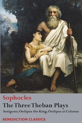 The Three Theban Plays by Sophocles