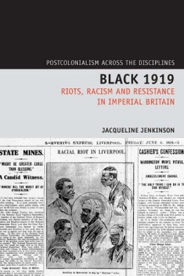 Black 1919: Riots, Racism and Resistance in Imperial Britain book